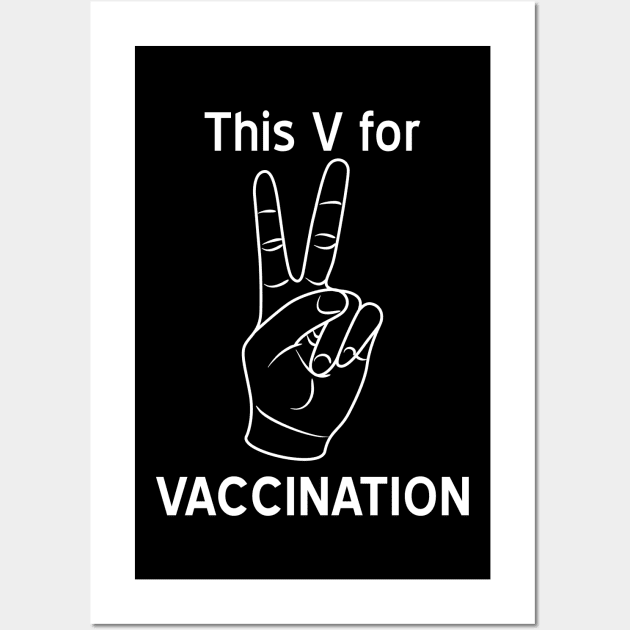 This V is for Vaccination Wall Art by Magic Spread
